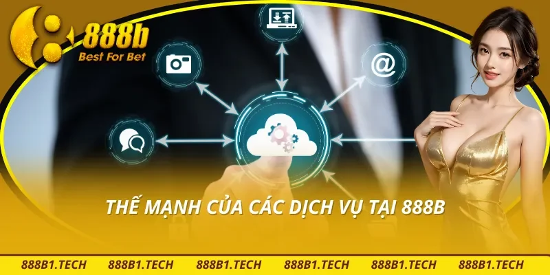 Ưu thế giúp 888B ghi điểm trong cộng đồng cược thủ